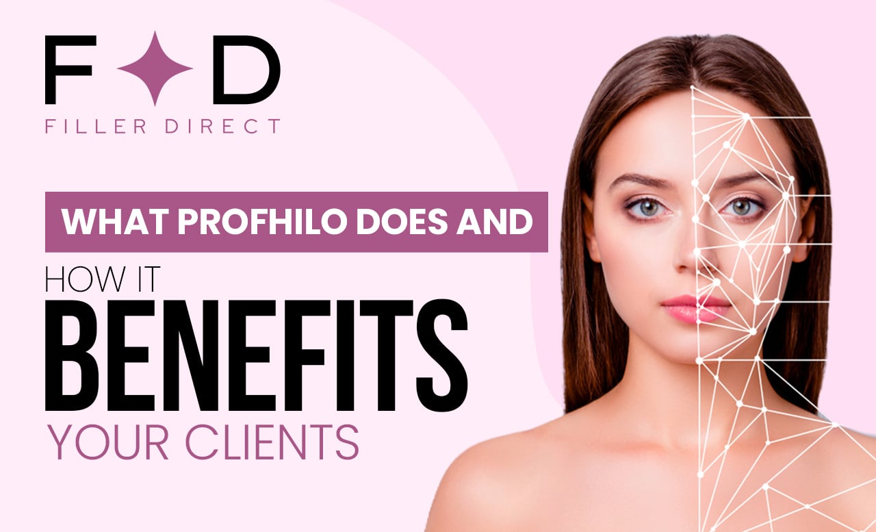 What Profhilo does and how it benefits your clients?
